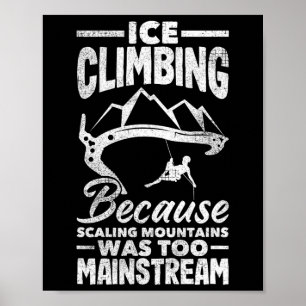 Affiche Escalade de glace Montagnes drôles Grimpeur de mur