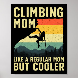 Affiche Escalade de rochers cool pour femmes maman grimpeu