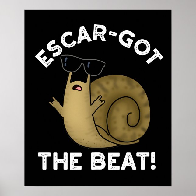 Affiche Escar a obtenu le Beat Funny Français Snail Pun Da (Devant)