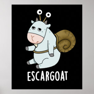 Affiche Escar-chèvre Funny French Snail Pun Dark BG