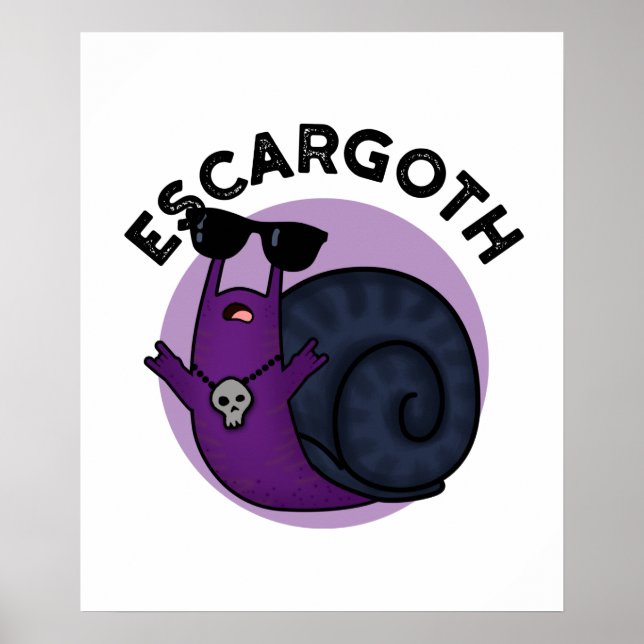 Affiche Escar goth Funny Cool Goth Snail Pun (Devant)