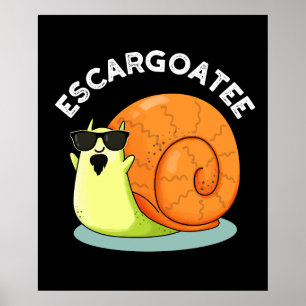 Affiche Escargoate Funny Snail Escargot Pun Dark BG
