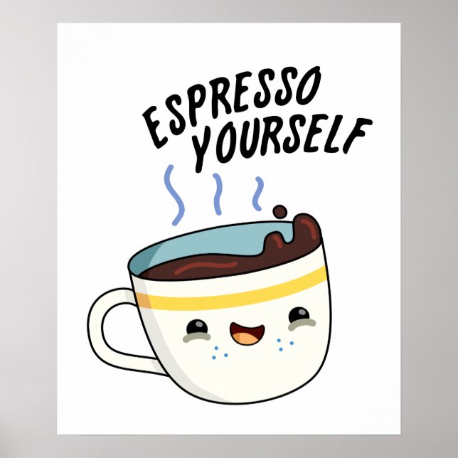 Affiche Espresso Yourself amusant jeu de café (Devant)