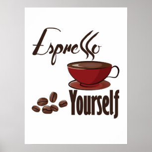 Affiche Espresso Yourself Coffee Pun Vous Express
