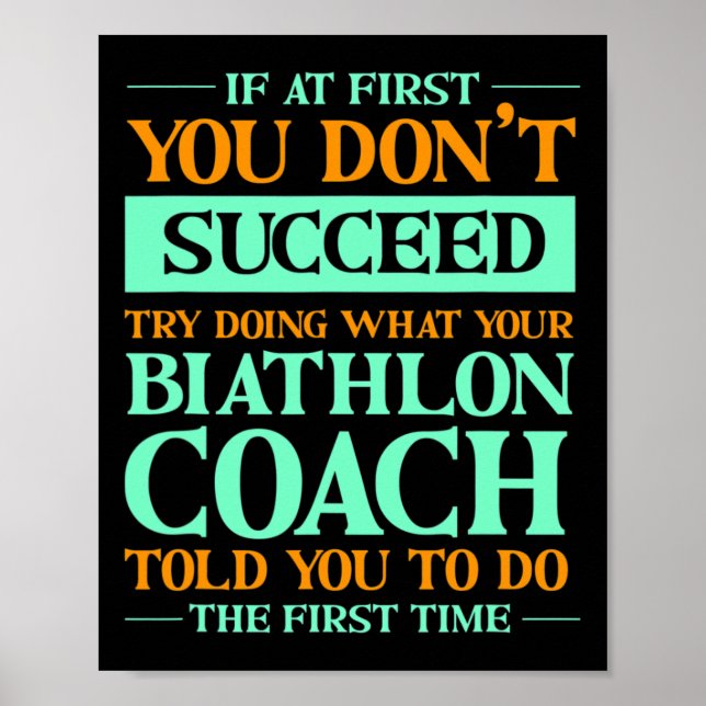 Affiche Essayez De Faire Ce Que Votre Coach Biathlon Vous  (Devant)