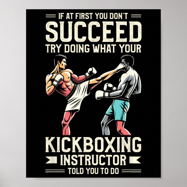 Affiche Essayez de faire ce que votre instructeur de kickb (Devant)