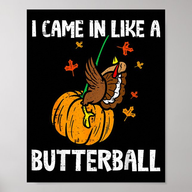 Affiche Est arrivé comme un Butterball drôle de Thanksgivi (Devant)