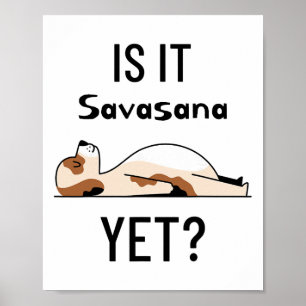 Affiche Est-ce déjà Savasana Chien de yoga