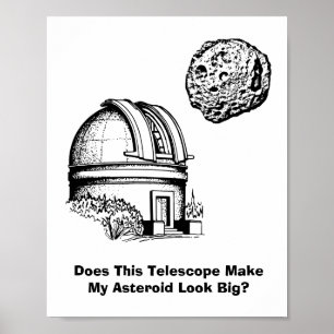 Affiche Est-Ce Que Ce Télescope Fait Apparaître Mon Astéro