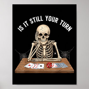 Affiche est-ce que c'est votre tour Squelette Joueur de ca