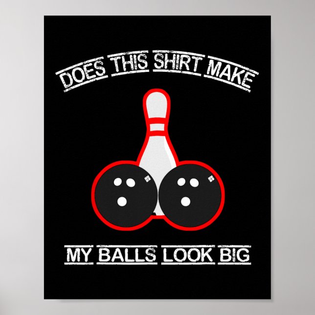 Affiche Est-Ce Que Cette Chemise Fait Mon Look Big Bowling (Devant)