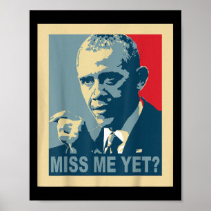 Affiche Est-ce que vous manquez Obama grand président Obam