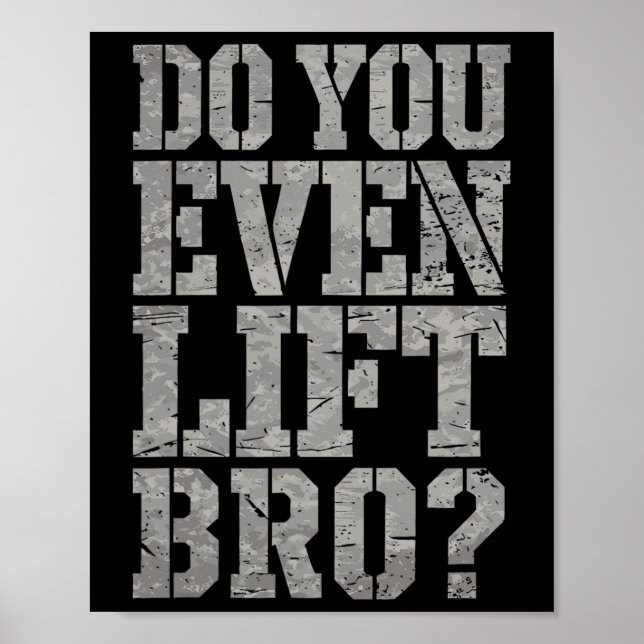 Affiche Est-Ce Que Vous Soulevez Même Bro Funny Gym Weighl (Devant)