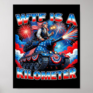 Affiche Est-ce qu'un kilomètre est drôle washington 4 juil