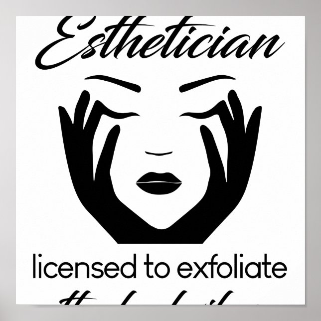 Affiche Esthetician licensed to exfoliate (Devant)