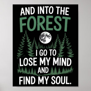 Affiche Et dans la forêt, je vais pour perdre mon esprit e