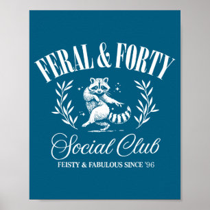 Affiche Et Feral Forty Social Club Depuis