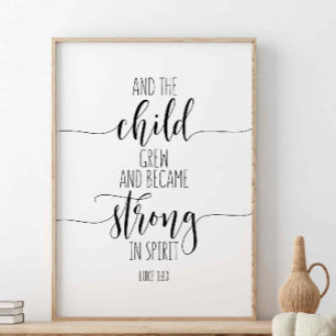 Affiche Et L'Enfant A Grandi, Luc 1:80