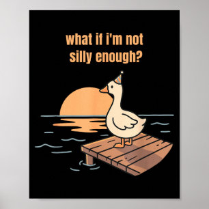 Affiche Et si pas assez idiot oie mème drôle canard