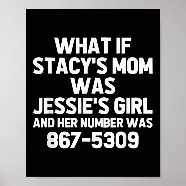 Affiche Et Si Stacys Maman Était Jessies Girl.. Funny Musi (Devant)