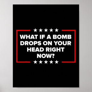 Affiche Et si une bombe tombait sur votre tête maintenant