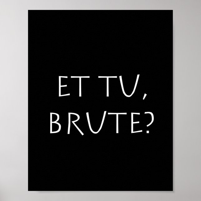 Affiche Et tu Brute (Devant)