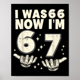 Affiche Était 66 67 Drôle Fête d'anniversaire 67 ans 67 an