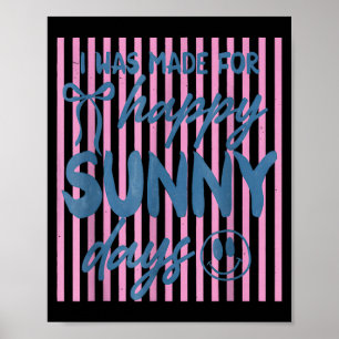 Affiche était fait pour les jours heureux et ensoleillés d