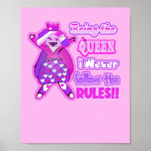Affiche Étant la reine, je ne suis jamais les règles.