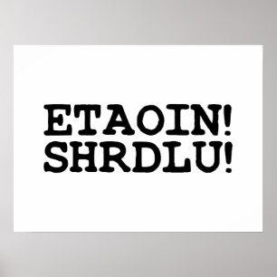AFFICHE ETAOIN ! SHRDLU !