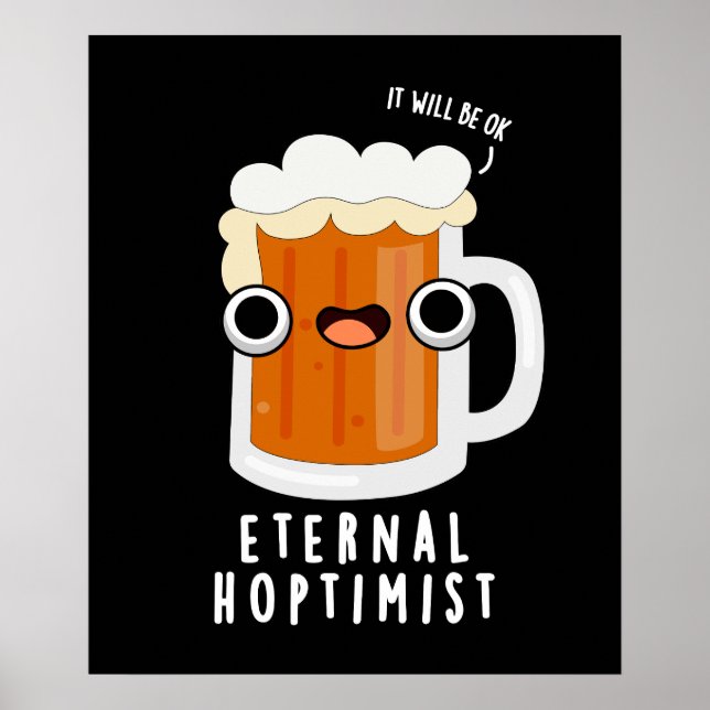 Affiche Eternal Hoptimist Funny Beer Pun Dark BG (Devant)