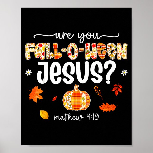 Affiche Êtes-Vous Fall-o-ween Jésus-Christ Citrouille Fall (Devant)