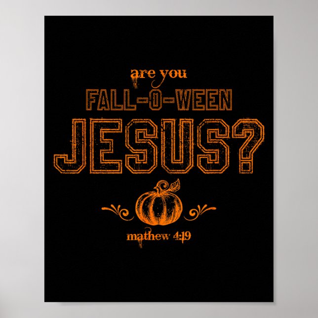 Affiche Êtes-vous Fall-o-ween Jésus-Christ Halloween Matt (Devant)