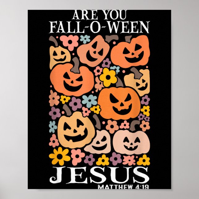 Affiche Êtes-vous Fall-o-ween Jésus citrouilles chrétienne (Devant)
