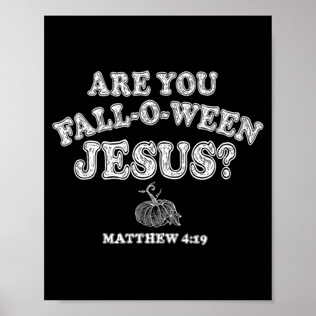 Affiche Êtes-vous Fall-o-ween Jésus Halloween chrétien Pum (Devant)