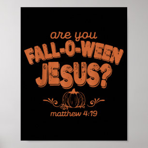 Affiche Êtes-vous Fall-o-ween Jésus tombe Halloween chréti