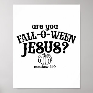 Affiche Êtes-vous Falloween Jésus Chemise Chrétienne Chute