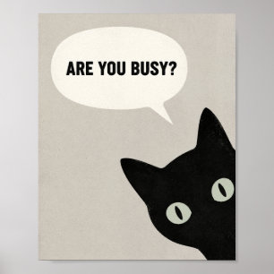 Affiche Êtes-vous occupé ? Chat noir drôle Minimaliste