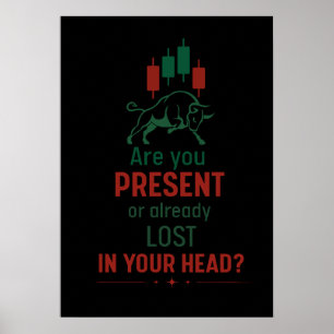 Affiche Êtes-vous présent ? – Mentalité de trader Bull