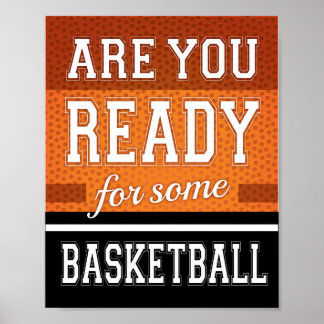 Affiche ÊTES-VOUS PRÊT POUR UNE BASKETBALL Signe Print