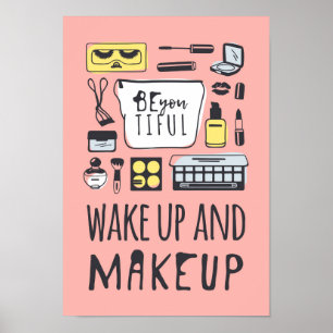 Affiche Êtes vous Tiful que   réveillent et maquillage