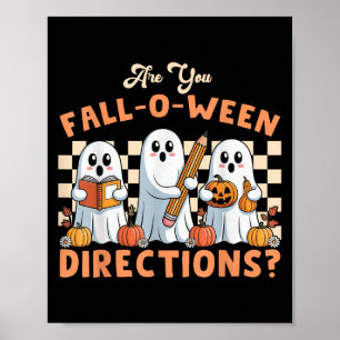 Affiche Êtes-vous tombé O Ween Directions Halloween Profes
