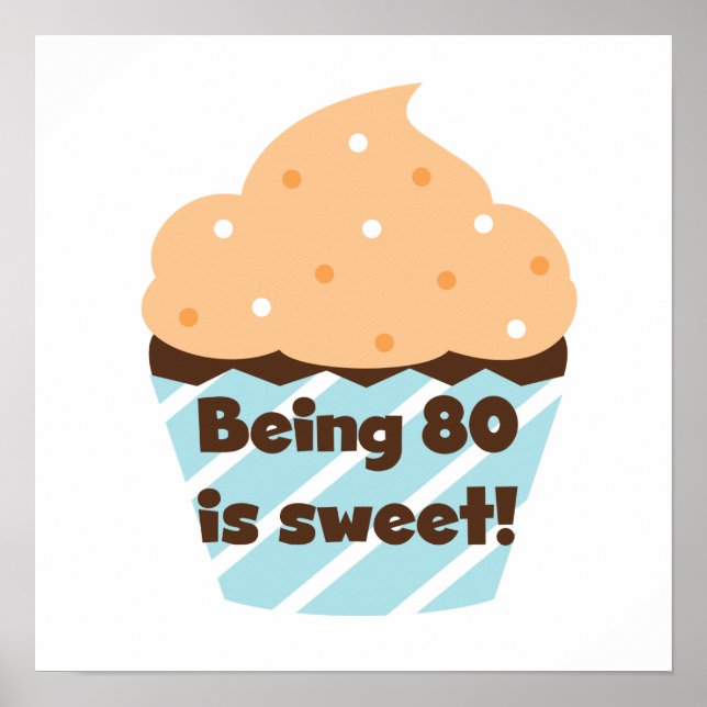 Affiche Etre 80 est Sweet Birthday T-shirts et cadeaux (Devant)
