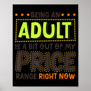 Affiche Être Adulte Est Un Peu Hors De Prix Humour Drôle