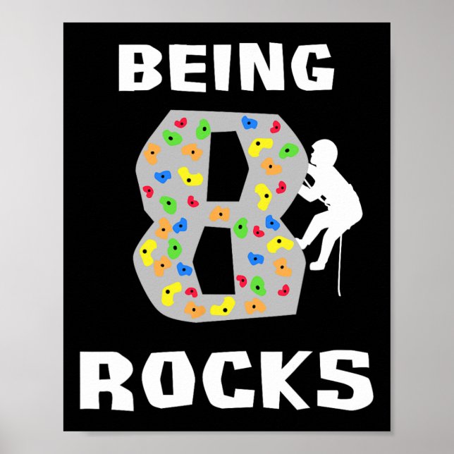 Affiche Être âgé de 8 ans déchire Funny Rock Climber Anniv (Devant)