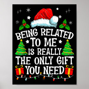 Affiche Être apparenté à moi est vraiment le seul cadeau q