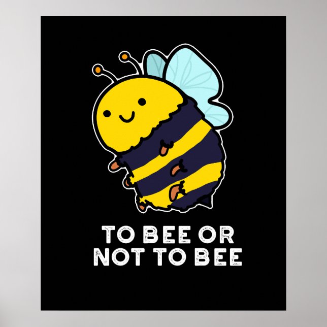 Affiche Être ou ne pas être drôle Insect Pun Dark BG (Devant)