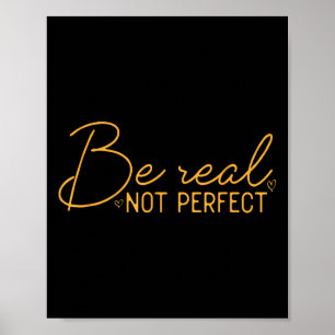 Affiche Être Réel Pas Parfait Motivation Positive Citation