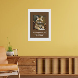 Affiche Être un adulte fonctionnel tous les jours semble u