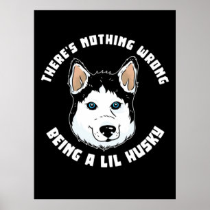 Affiche Être Un Chien Lil Husky